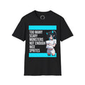 Too Many Scary Monsters, Not Enough Nice Sprites —Anime Dubstep T-Shirt