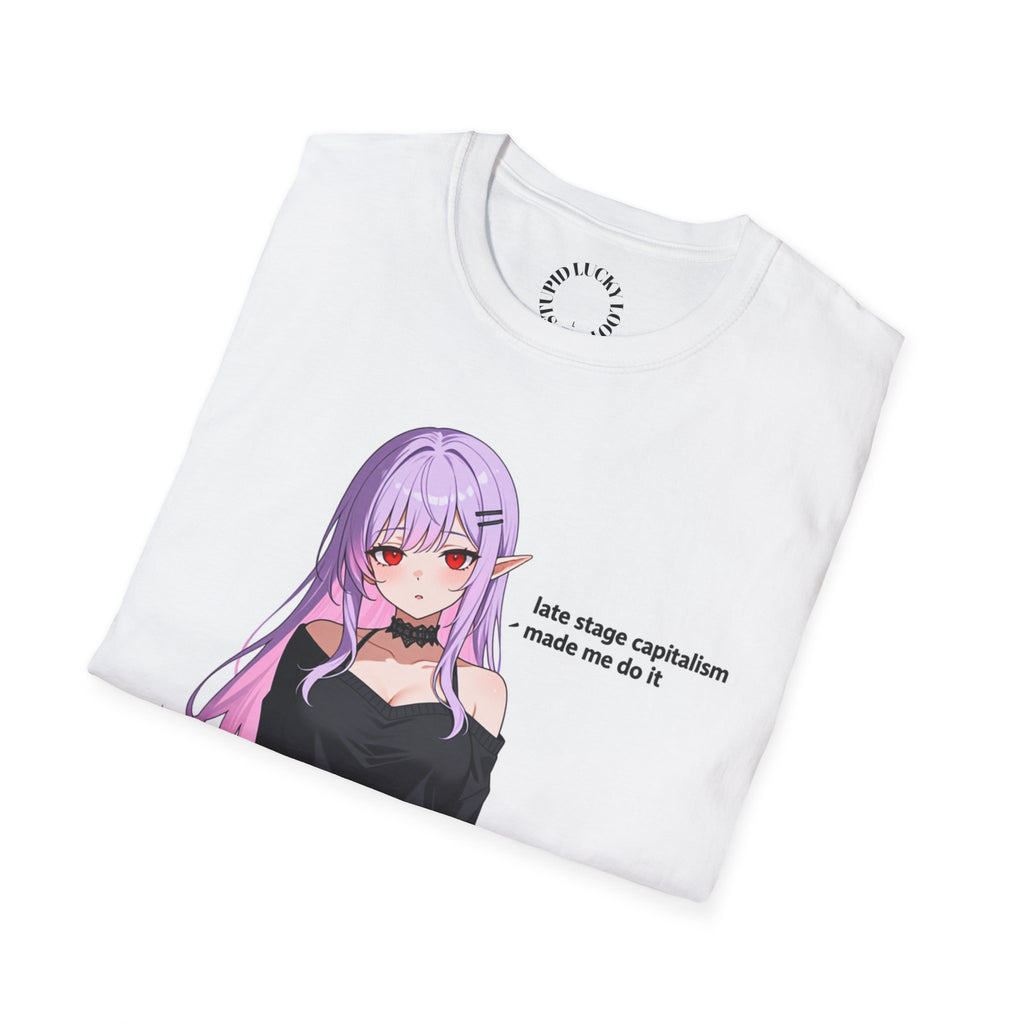 "Late Stage Capitalism Made Me Do It" Anime T-Shirt.